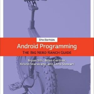 Android Programming: The Big Nerd Ranch Guide