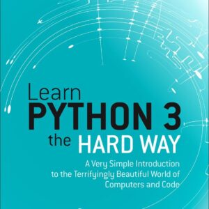 Learn Python 3 the Hard Way: A Very Simple Introduction to…