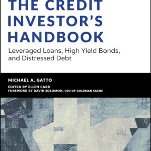 The Credit Investor's Handbook: Leveraged Loans, High Yield…