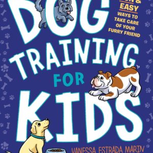 Dog Training for Kids: Easy and Fun Ways to Take Care of Your Fur…