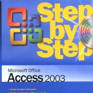 Microsoft® Office Access 2003 step by step