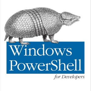 Windows PowerShell for developers: Improve your productivity…