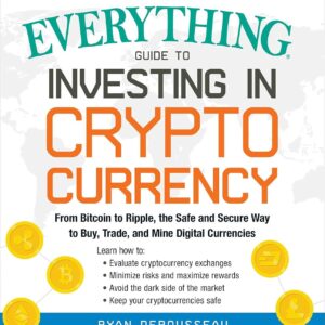 The Complete Guide to Investing in Cryptocurrencies: From…