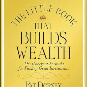 The Little Book That Creates Wealth: The Perfect Formula for…