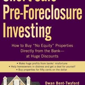 Pre-foreclosure Short Sale Investing: How to Buy a Property “Without Equity”…