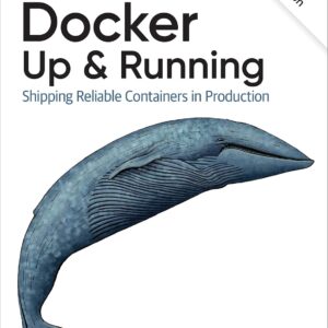 Docker: Up and running: shipping reliable containers in production…