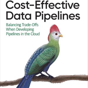 Cost-effective data pipelines: Balancing the trade-offs when developing…