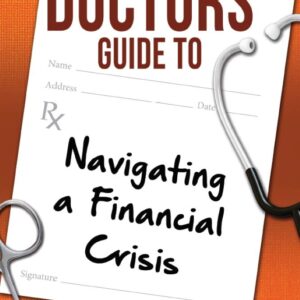 The medical guide to facing a financial crisis