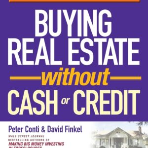 Buy real estate without cash or credit