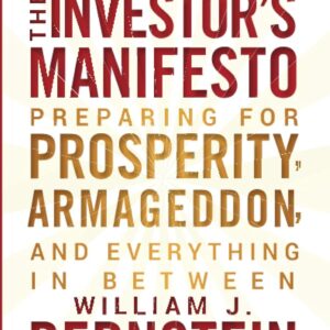 The Investor Manifesto: Preparing for Prosperity, Armageddon…